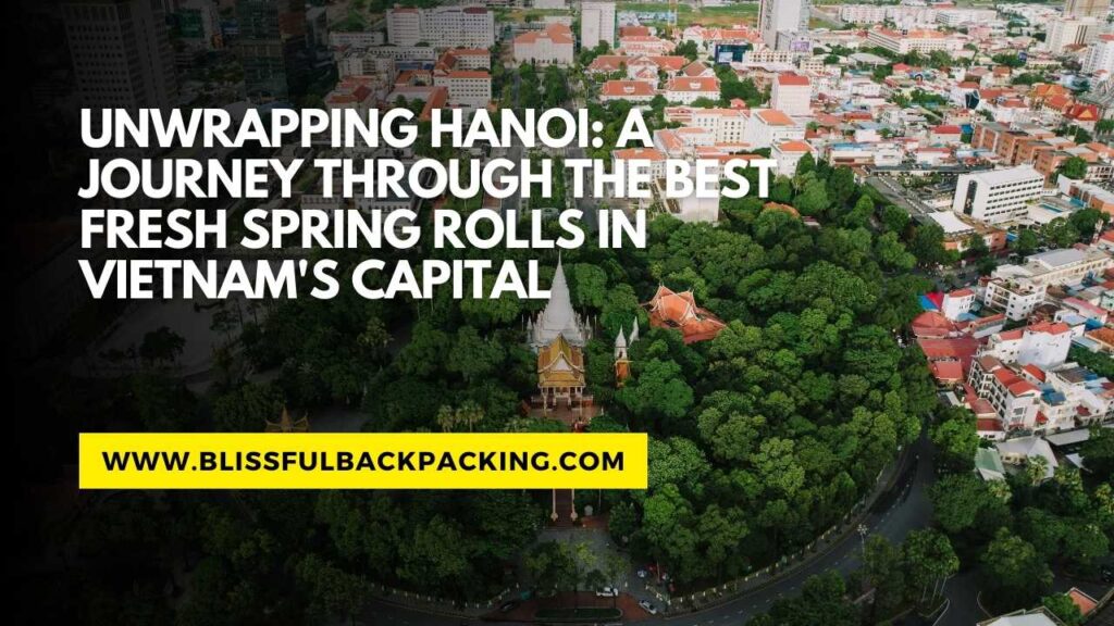 best fresh spring rolls hanoi vietnam