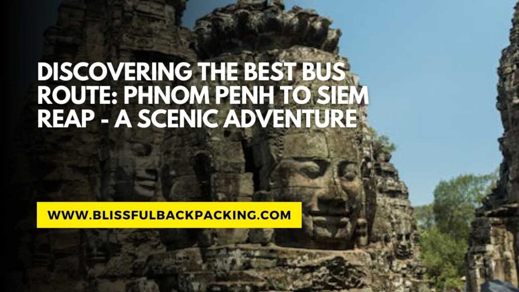 best bus phnom penh to siem reap