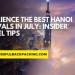Experience the Best Hanoi Festivals in July: Insider Travel Tips