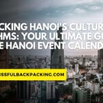 Unlocking Hanoi’s Cultural Rhythms: Your Ultimate Guide to the Hanoi Event Calendar