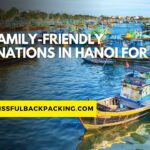 Top Family-Friendly Destinations in Hanoi for Kids