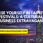 Immerse Yourself in Taipei’s June Festivals: A Cultural and Business Extravaganza