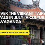 Discover the Vibrant Taipei Festivals in July: A Cultural Extravaganza