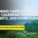 Exploring Taipei’s Vibrant Event Calendar: Festivals, Concerts, and Exhibitions