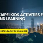 Best Taipei Kids Activities for Fun and Learning