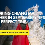 Exploring Chiang Mai Weather in September: Tips for a Perfect Trip