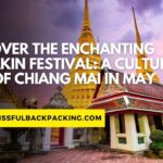 Discover the Enchanting Inthakin Festival: A Cultural Gem of Chiang Mai in May