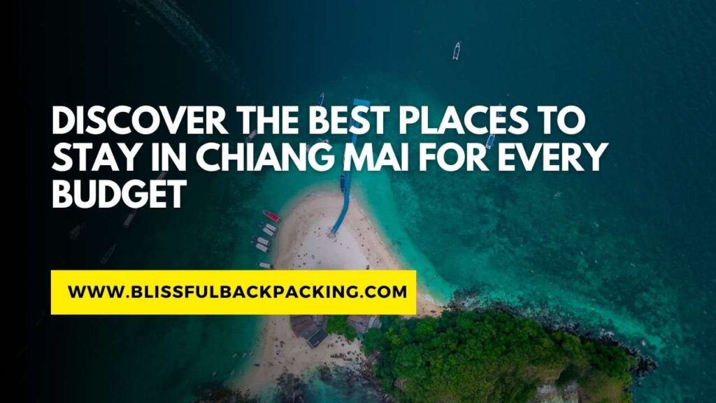 Discover the Best Places to Stay in Chiang Mai for Every Budget
