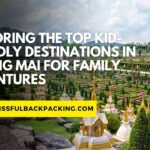 Exploring the Top Kid-Friendly Destinations in Chiang Mai for Family Adventures