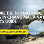 Explore the Top National Parks in Chiang Mai: A Nature Lover’s Guide